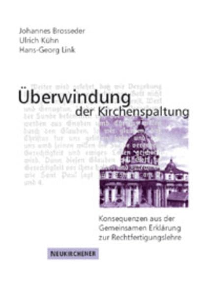 Überwindung der Kirchenspaltung. Konsequenzen aus der Gemeinsamen Erklärung zur Rechtfertigungslehre Film, Art & Culture