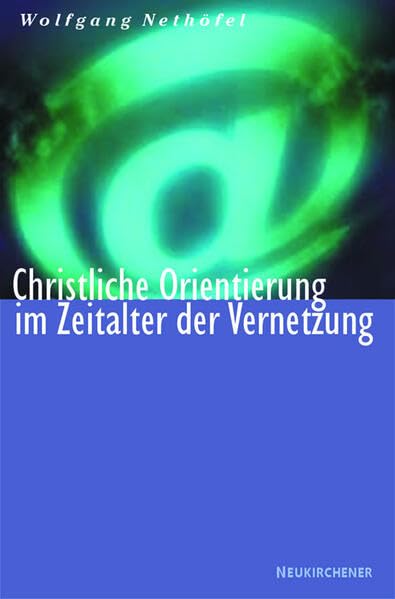 Christliche Orientierung in einer vernetzten Welt Media & Communication