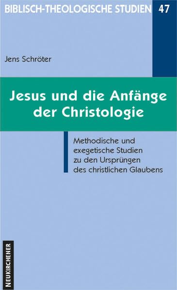 Jesus und die Anfänge der Christologie Religion & Esotericism