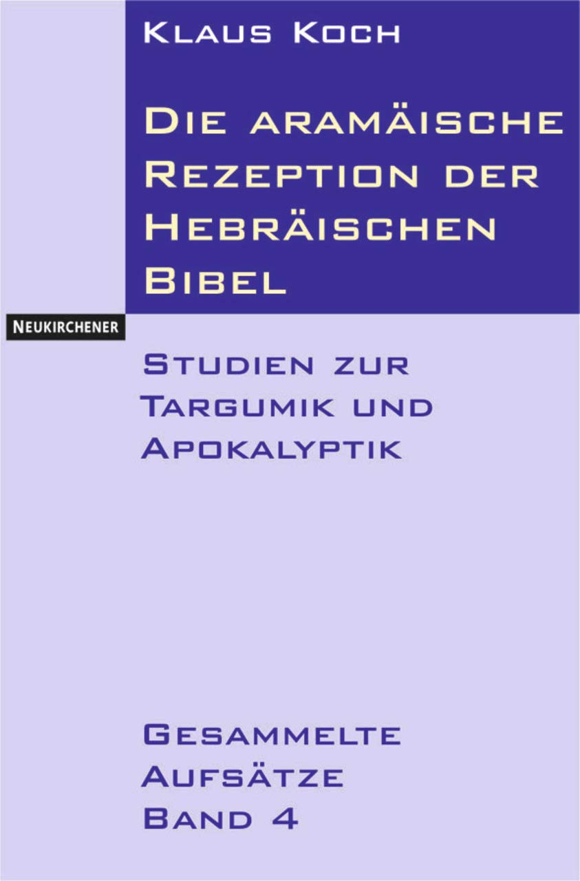 Die aramäische Rezeption der Hebräischen Bibel Religion & Esotericism