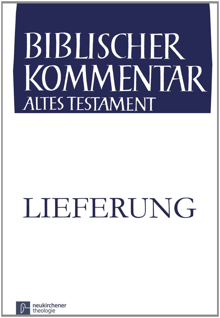 Deuteronomium (1,19-2,23): 2. Lieferung (Biblischer Kommentar Altes Testament - Ausgabe in Lieferungen) Religion & Esotericism