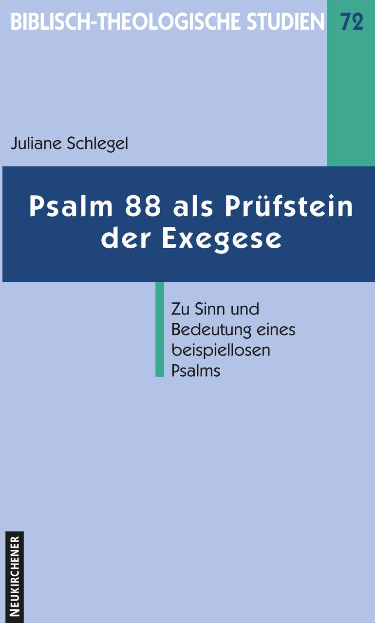 Psalm 88 als Prüfstein der Exegese Religion & Esotericism