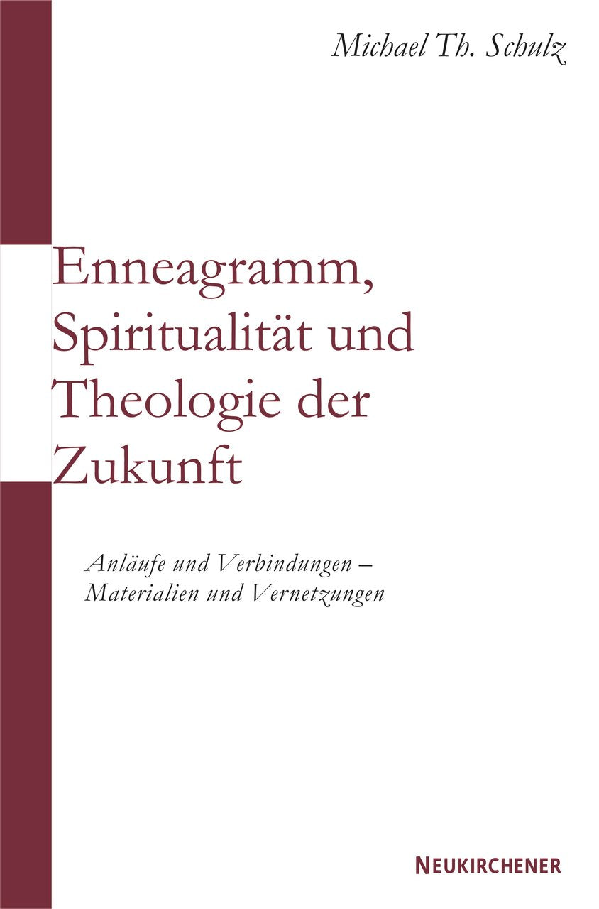 Enneagramm, Spiritualität und Theologie der Zukunft Religion & Esotericism