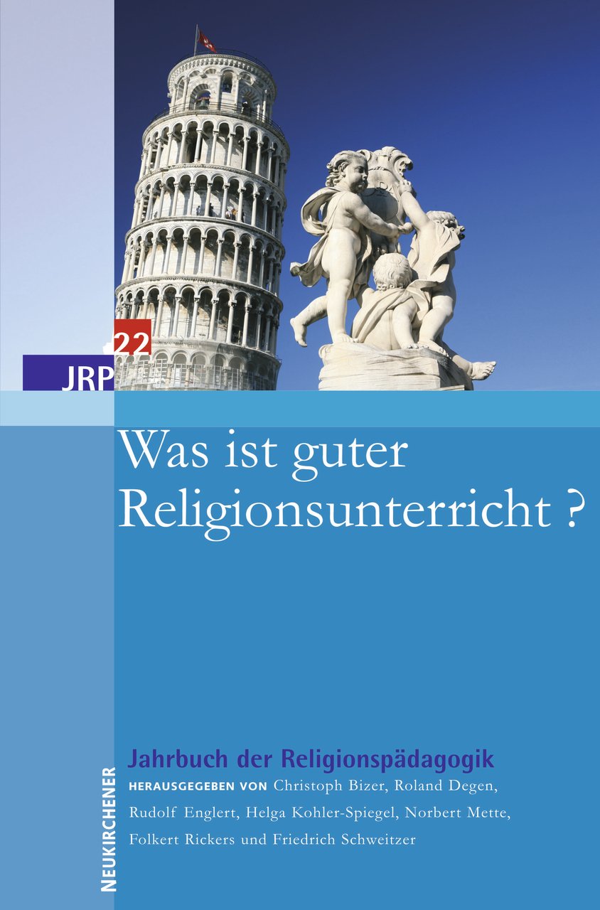 Was ist guter Religionsunterricht? (Jahrbuch der Religionspädagogik (JRP)) Religion & Esotericism