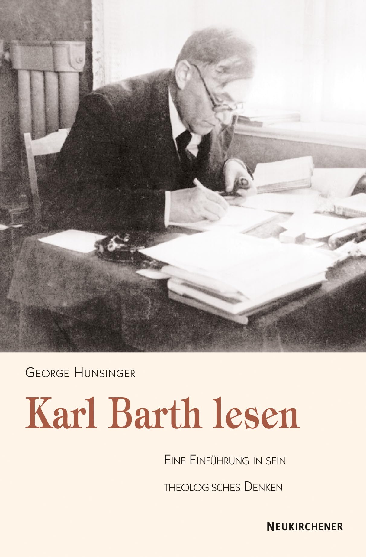 Karl Barth lesen: Eine Einführung in sein theologisches Denken Politics & Society