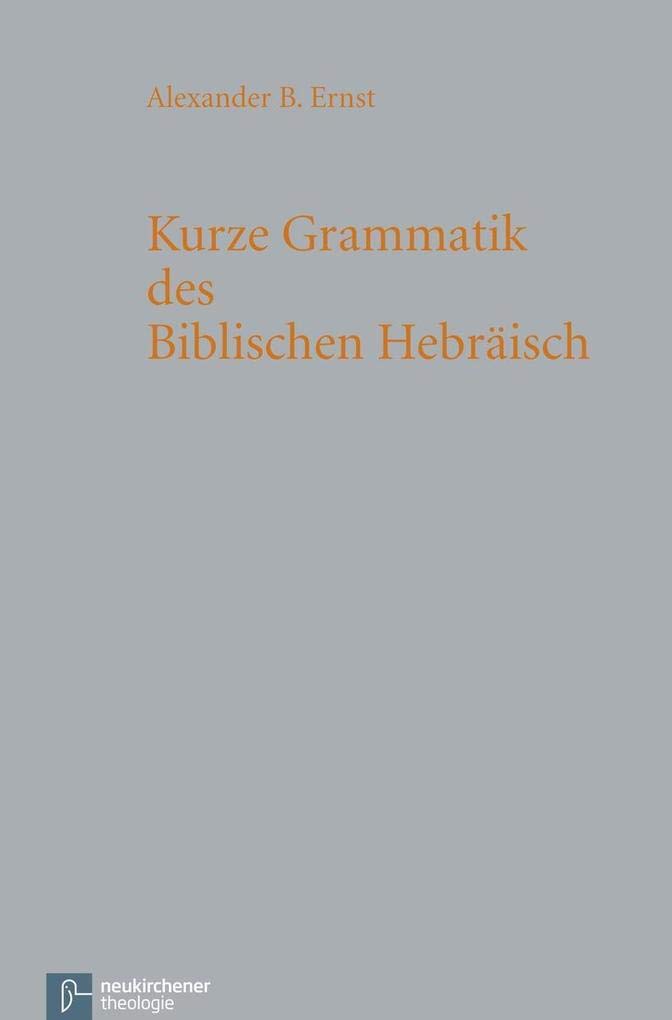 Kurze Grammatik des Biblischen Hebräisch Religion & Esotericism