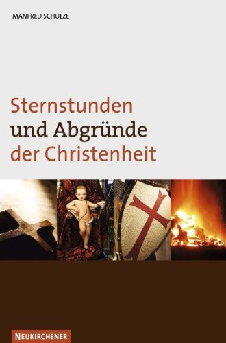 Sternstunden und Abgründe der Christenheit Politics & History