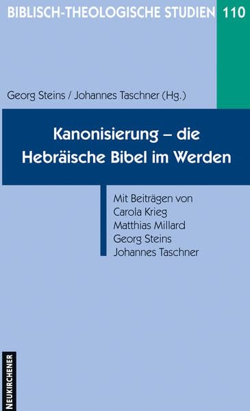 Kanonisierung - die hebräische Bibel im Werden (Biblisch-Theologische Studien) Religion & Esotericism