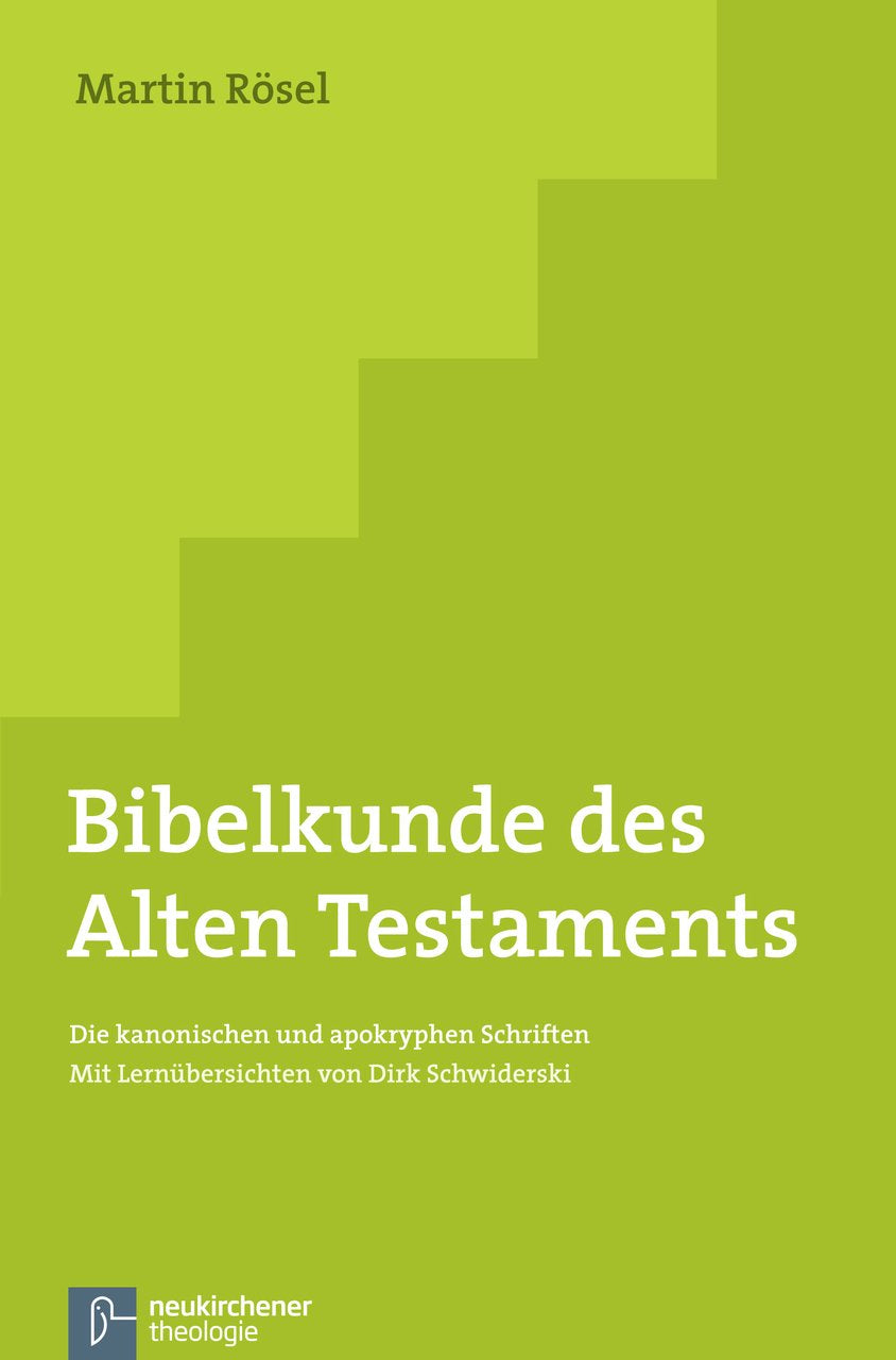 Bibelkunde des Alten Testaments: Die kanonischen und apokryphen Schriften Mit Lernübersichten von Dirk Schwiderski Religion & Esotericism