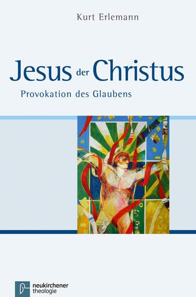 Jesus der Christus: Provokation des Glaubens Religion & Esotericism