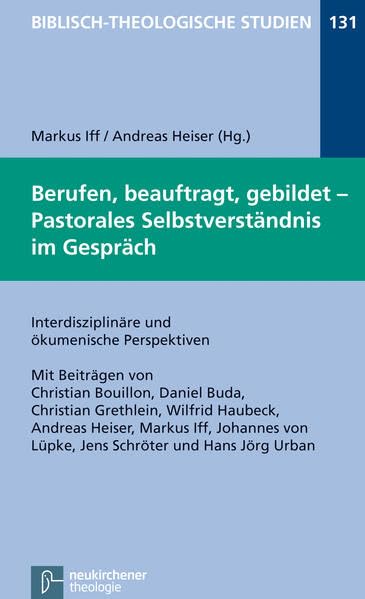 Berufen, beauftragt, gebildet - Pastorales Selbstverständnis im Gespräch book