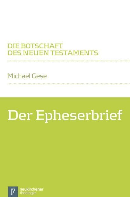 Der Epheserbrief (Die Botschaft des Neuen Testaments) Religion & Esotericism