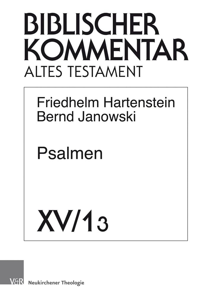 Psalmen: 3. Lieferung (Ps 3-6) (Biblischer Kommentar Altes Testament - Neubearbeitungen) (Biblischer Kommentar Altes Testament - Neubearbeitungen: - Ausgabe in Lieferungen) Religion & Esotericism