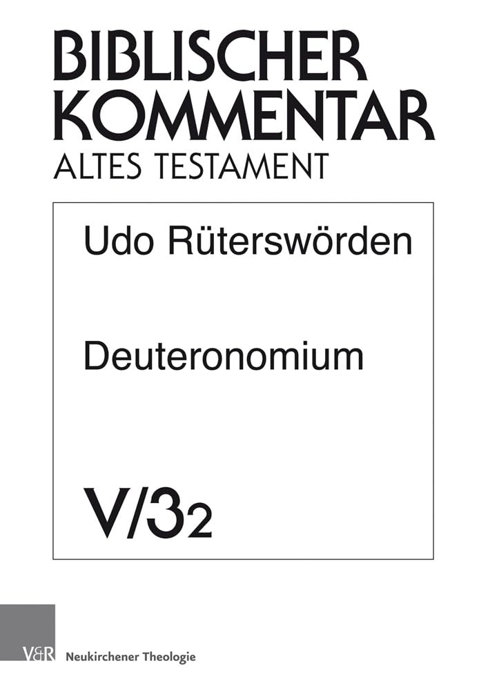 Deuteronomium: 2. Lieferung (Dtn 13,1-19) (Biblischer Kommentar Altes Testament) (Biblischer Kommentar Altes Testament - Ausgabe in Lieferungen) Religion & Esotericism