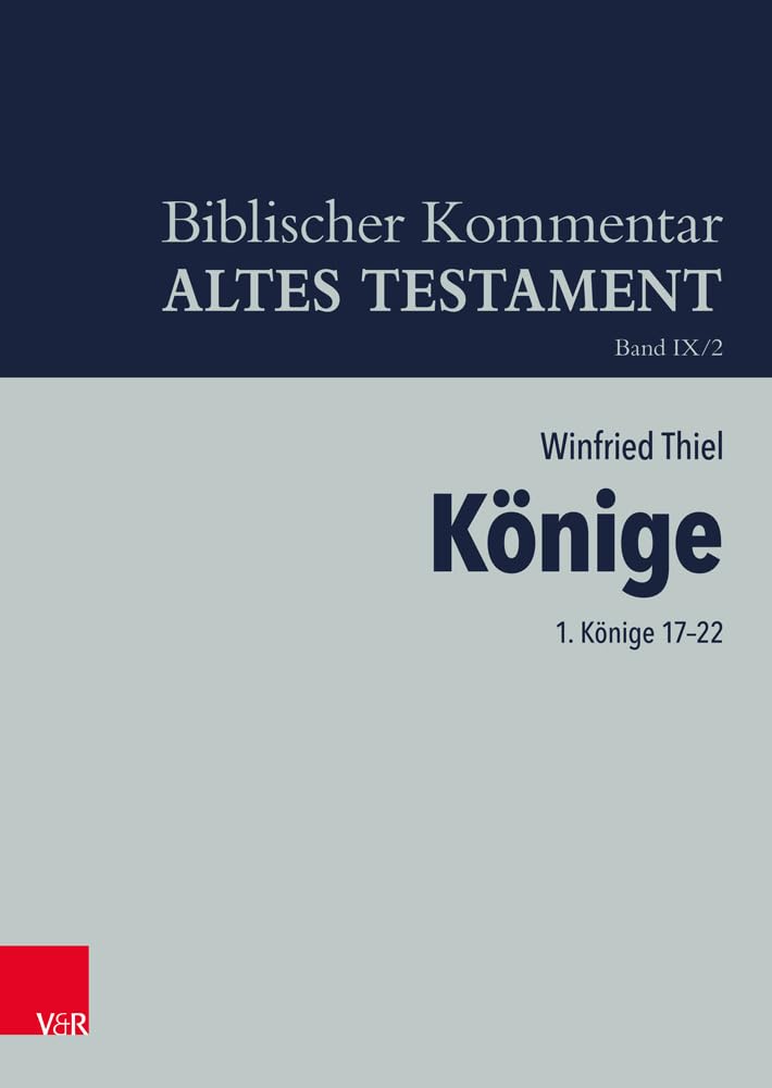 Könige: 1. Könige 17-22 (Biblischer Kommentar Altes Testament - Bandausgaben, Band 9) Religion & Esotericism
