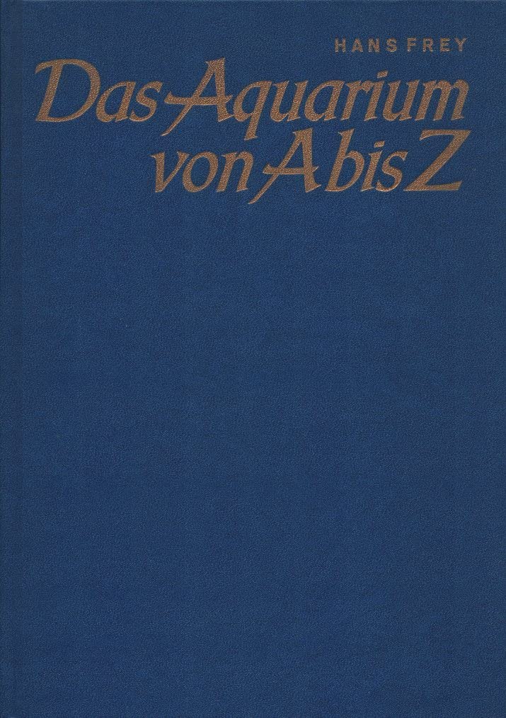 Das Aquarium von A- Z Natural Sciences Books