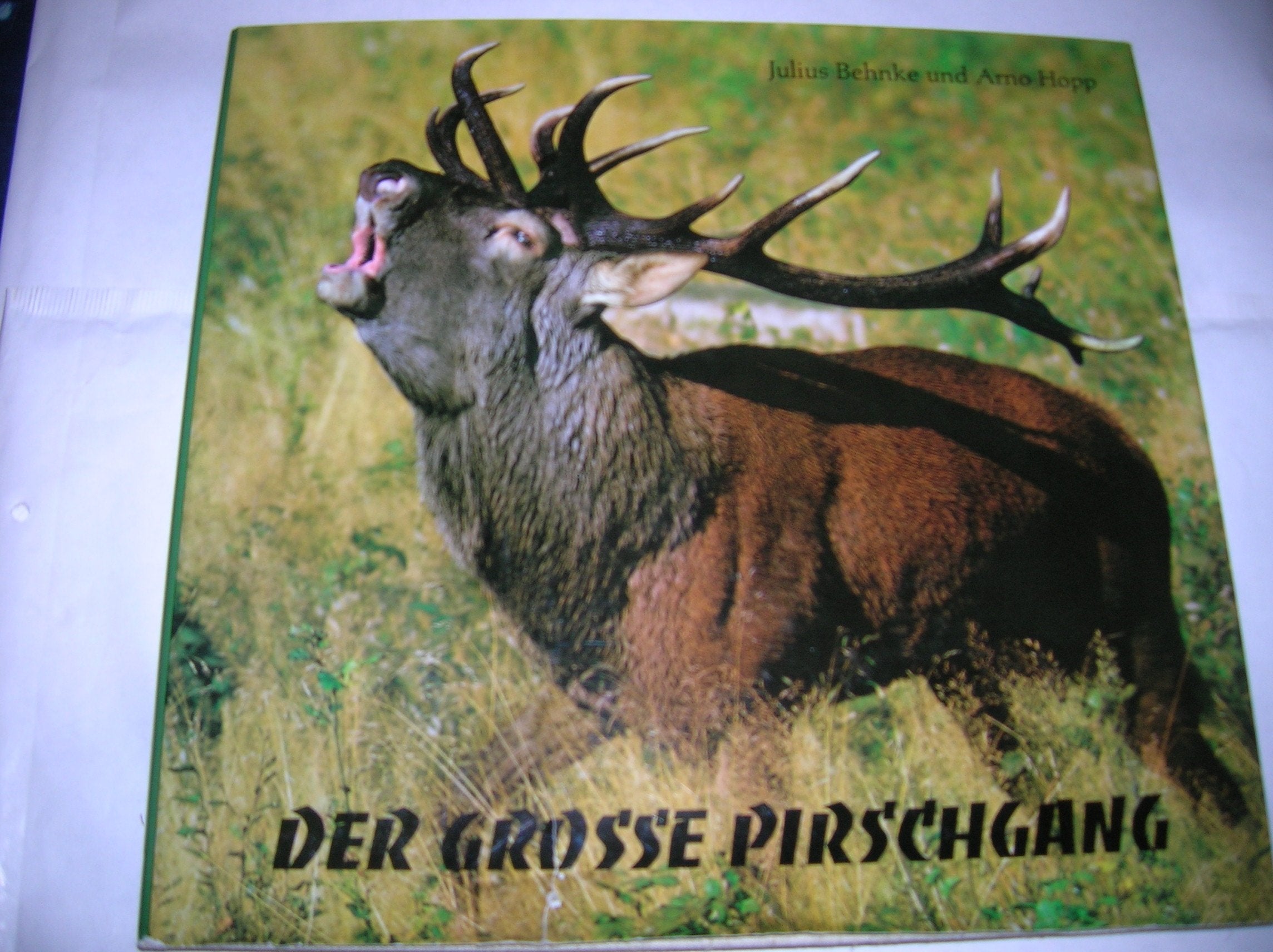 Der große Pirschgang. Ein Bildband über unser heimisches Wild Books