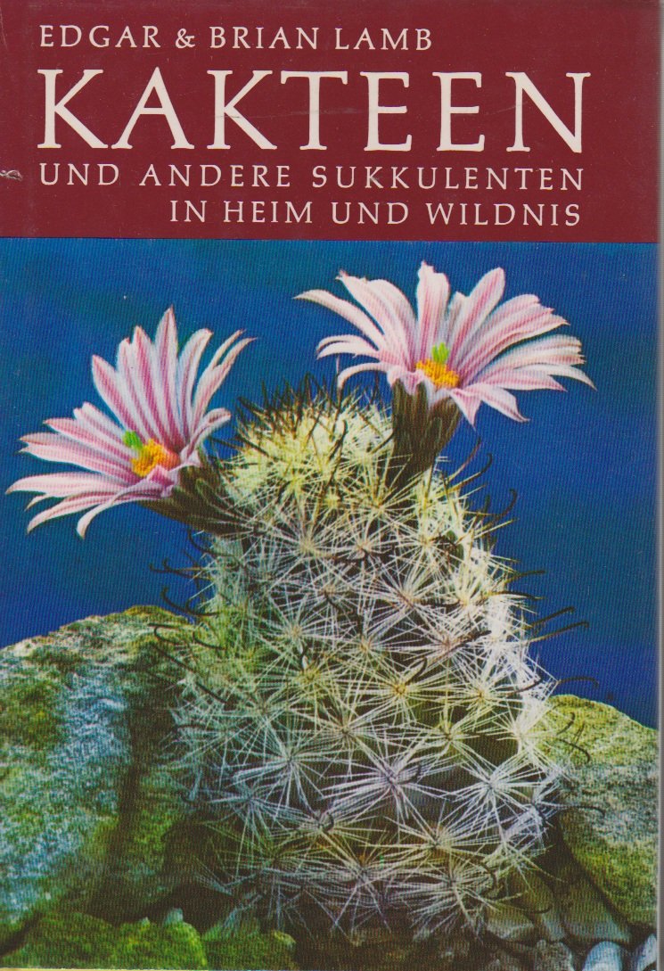 Kakteen und andere Sukkulenten in Heim und Wildnis. Books