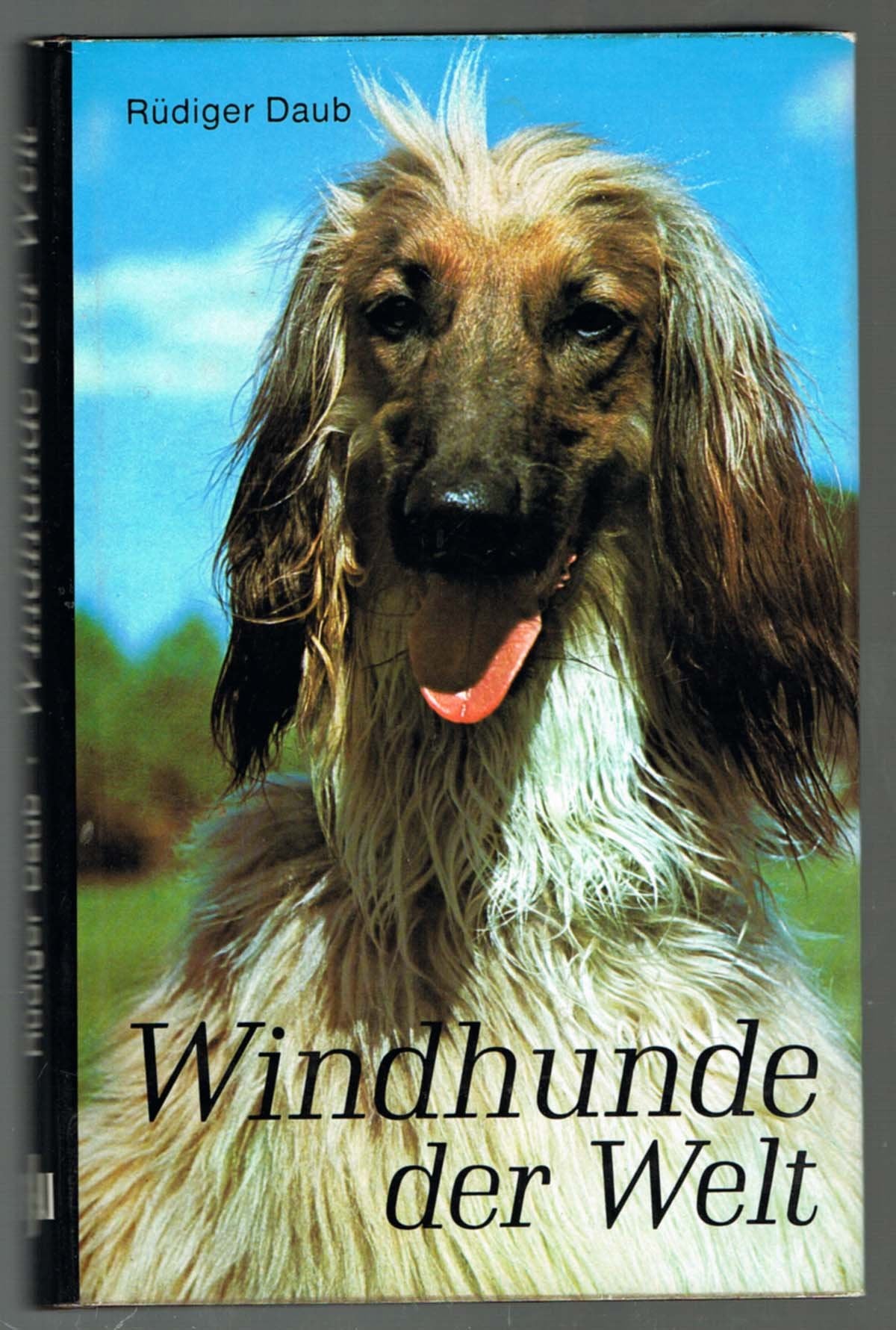 Windhunde der Welt. Geschichte. Rassen. Standards. Haltung. Pflege. Sport Natural Sciences Books