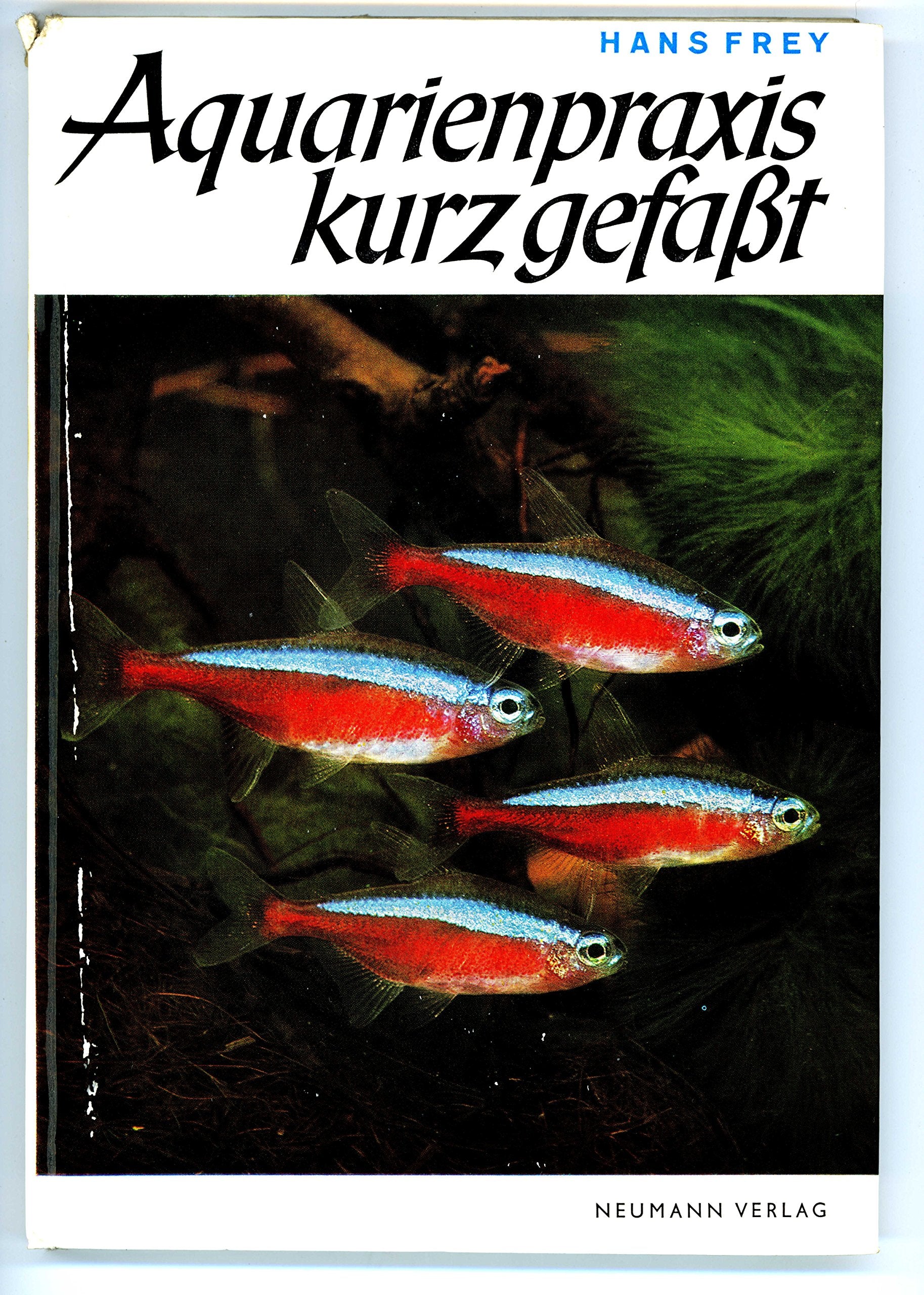 Aquarienpraxis kurz gefaßt, Eine Aquarienfibel in Wort und Bild, Books