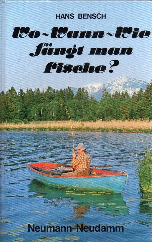 Wo, wann, wie fängt man Fische Natural Sciences