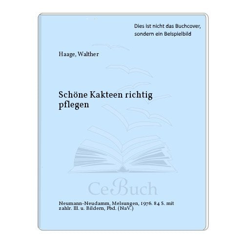 Schöne Kakteen richtig pflegen book