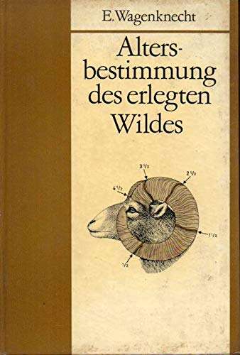 Die Altersbestimmung des erlegten Wildes Medicine