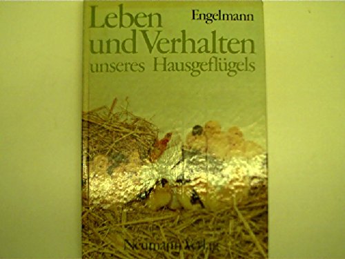 Leben und Verhalten unseres Hausgeflügels Natural Sciences
