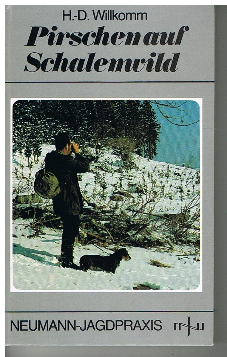 Pirschen auf Schalenwild (JNN Jagdpraxis) Natural Sciences