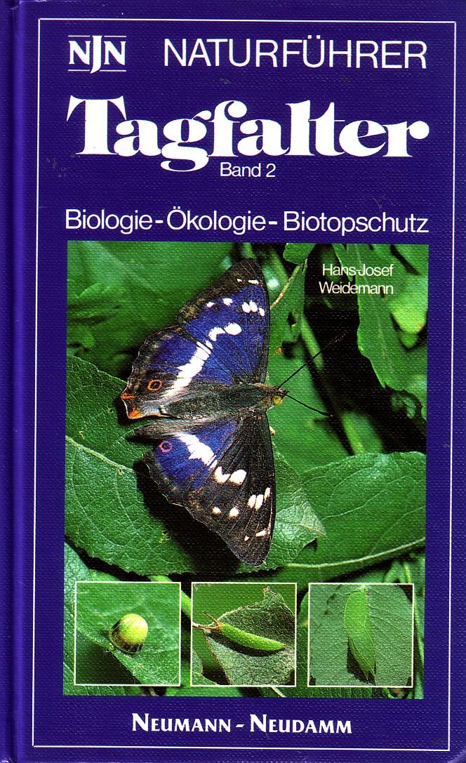 Tagfalter, Band 2. Biologie - Ökologie - Biotopschutz (NJN Naturführer) Books