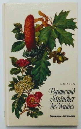 Bäume und Sträucher des Waldes. Taschenbildbuch. 15. Auflage. Books