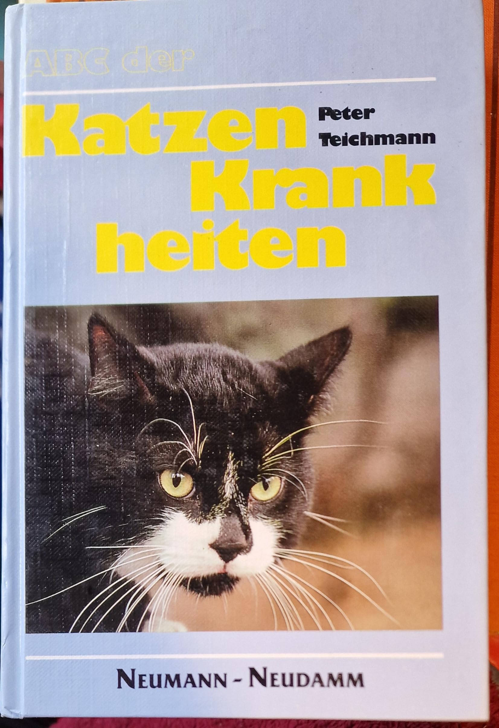 ABC der Katzenkrankheiten : ein Ratgeber für Katzenfreunde. Books