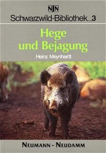 Schwarzwild-Bibliothek, Bd.3, Hege und Bejagung (JNN Schwarzwild-Bibliothek) Natural Sciences