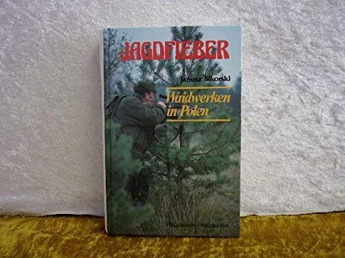 Jagdfieber. Waidwerken in Polen Leisure & Fun