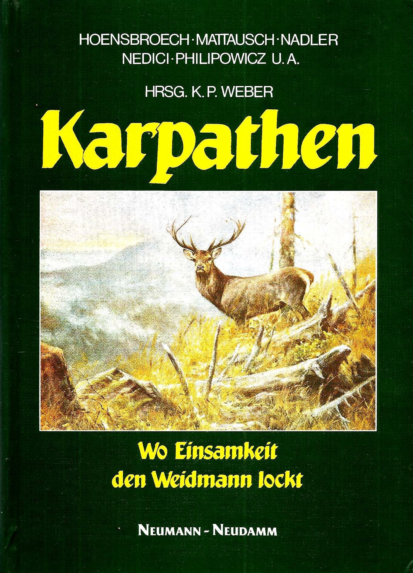 Karpathen: Wo Einsamkeit den Weidmann lockt Contemporary literature Books