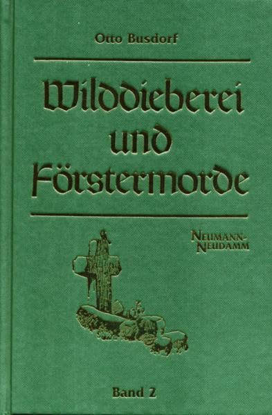 Wilddieberei und Förstermorde, Bd.2 Pets