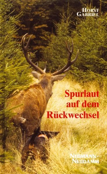 Spurlaut auf dem Rückwechsel: Persönliche Erlebnisse und Empfindungen eines streitbaren Waidmanns im 20. Jahrhundert Pets