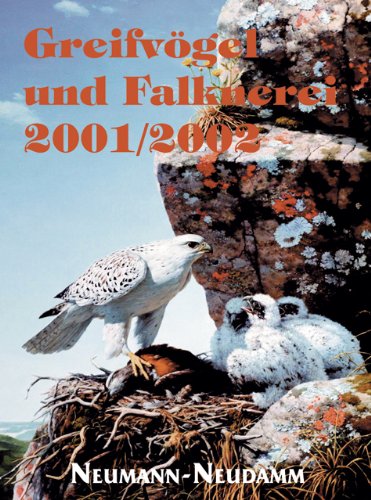 Greifvögel und Falknerei. Jahrbuch des Deutschen Falkenordens: 2001/2002: Jahrbuch des Deutschen Falkenordens. Hrsg.: Deutscher Falkenorden Pets