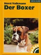 Der Boxer: Praktische Ratschläge für Haltung, Pflege und Erziehung Pets