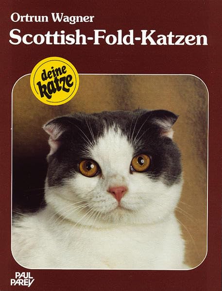 Scottish-Fold-Katzen: Sowie Scottish-Fold-Langhaar, Scottish-Straight und Scottish-Straight-Langhaar. Kauf, Haltung, Pflege Pets