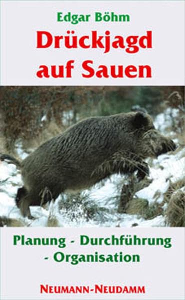 Drückjagd auf Sauen: Planung - Durchführung - Organisation Books about Pets