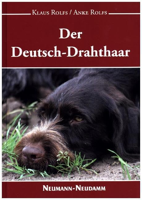 Der Deutsch-Drahthaar: Pflege, Ausbildung, Zucht Pets