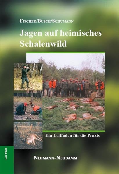 Jagen auf heimisches Schalenwild: Ein praktischer Leitfaden Pets