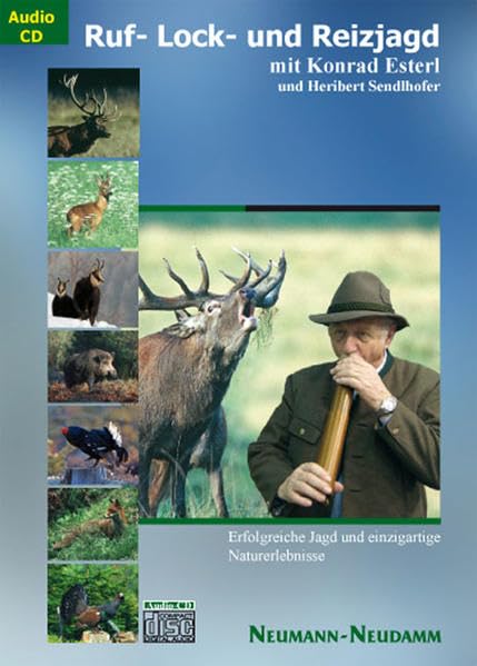 Ruf-/Lock-Reizjagd: Erfolgreiche Jagd und einzigartige Naturerlebnisse Self-help