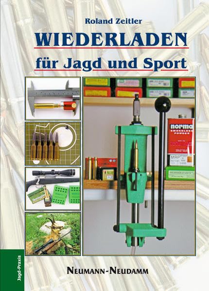Wiederladen: Für Jagd und Sport Leisure & Fun