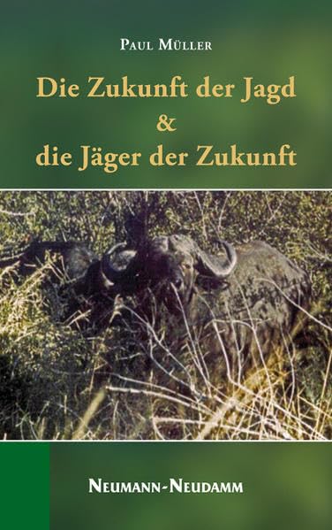Die Zukunft der Jagd & die Jäger der Zukunft Leisure & Fun