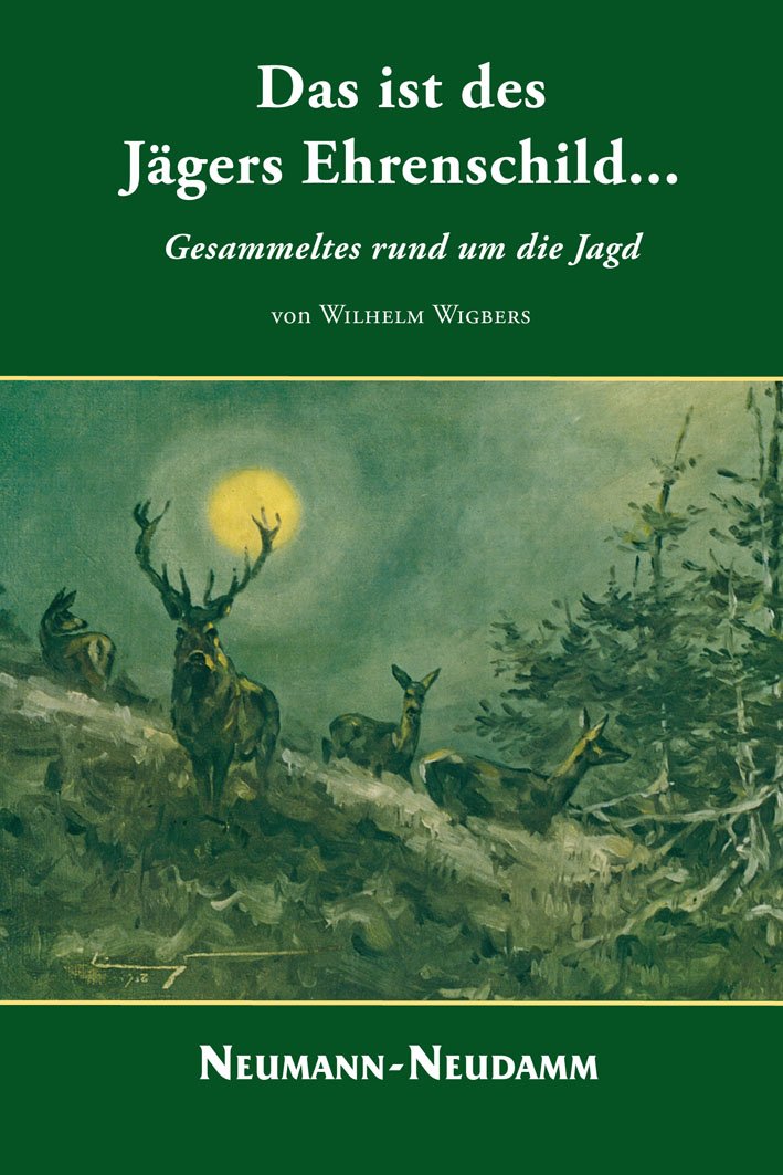 Das ist des Jägers Ehrenschild... Contemporary literature