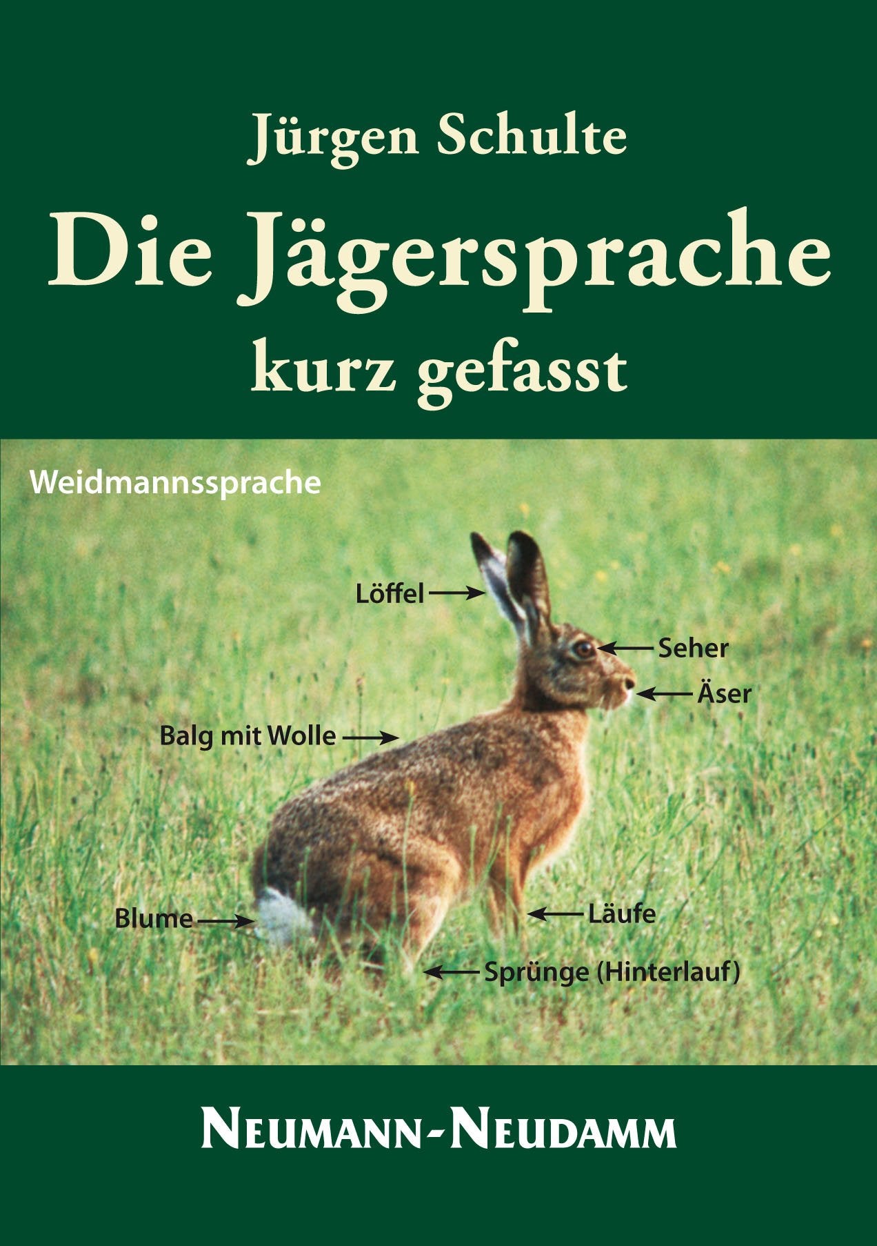 Die Jägersprache kurz gefasst Leisure & Fun
