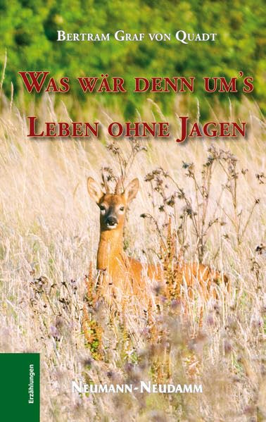 Was wär denn um's Leben ohne Jagen Fiction