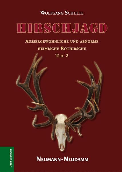 Hirschjagd: Die stärksten heimischen Rothirsche (Teil 2) Leisure & Fun